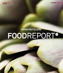 Food Report beschreibt die wichtigsten Ernährungstrends...