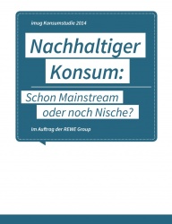 Nachhaltiger Konsum - schon Mainstream oder noch Nische?...