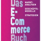 Thumbnail-Foto: Neuerscheiung für den Online-Handel: Das E-Commerce Buch...